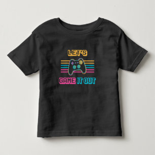 Let's game it out - Retro style Toddler T-Shirt