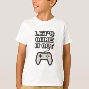 Let's game it out T-Shirt