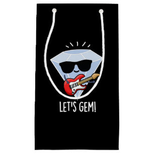 Let's Gem Funny Jewel Pun Dark BG Small Gift Bag