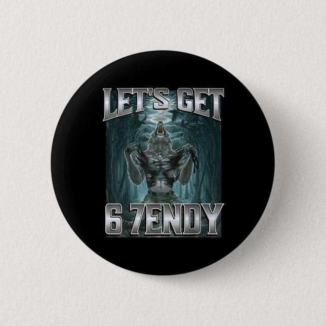 Let's Get 6 7endy Alpha Wolf Meme Funny Humor  Cm Round Badge (Front)
