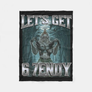 Let's Get 6 7endy Alpha Wolf Meme Funny Humor Fleece Blanket