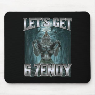 Let's Get 6 7endy Alpha Wolf Meme Funny Humor Mouse Mat