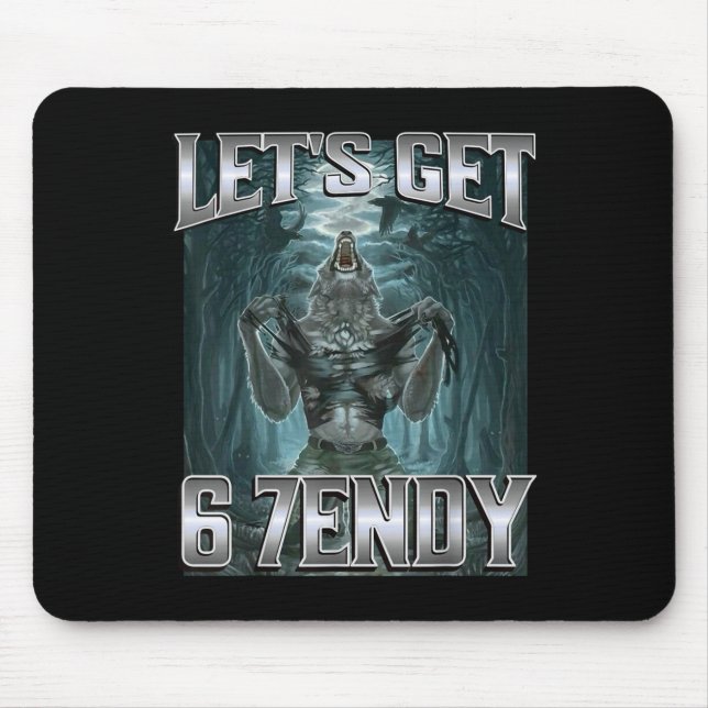 Let's Get 6 7endy Alpha Wolf Meme Funny Humor  Mouse Mat (Front)