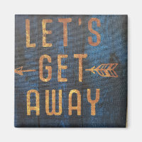 Let's get away