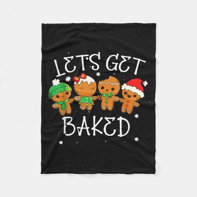 Let's Get Baked Cookie Baking Team Gingerbread Chr Fleece Blanket (Front)