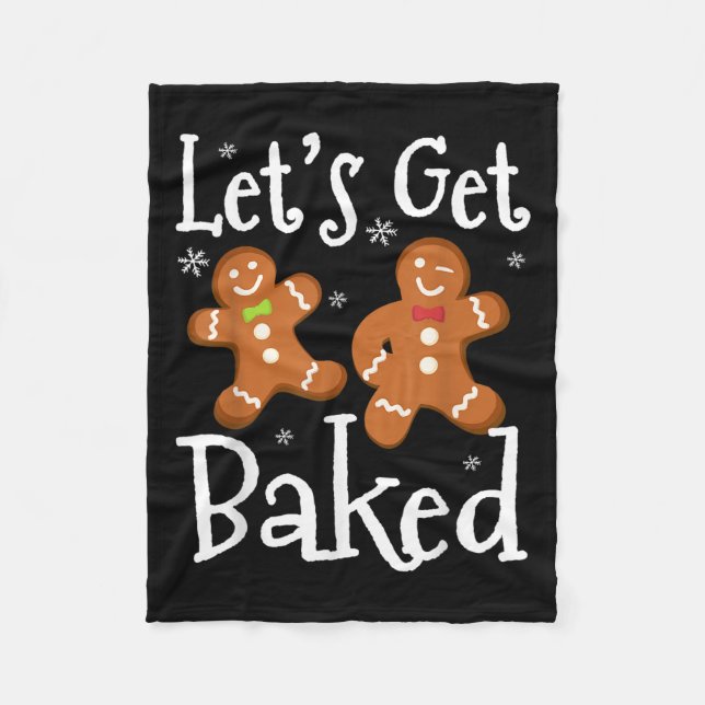 Let's Get Baked Cookie Baking Team Gingerbread Chr Fleece Blanket (Front)