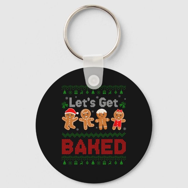 Lets Get Baked Cookie Baking Team Gingerbread Chri Key Ring (Front)