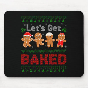 Lets Get Baked Cookie Baking Team Gingerbread Chri Mouse Mat