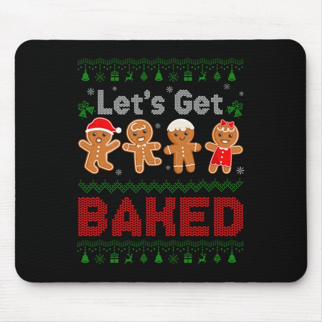 Lets Get Baked Cookie Baking Team Gingerbread Chri Mouse Mat (Front)