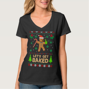Lets Get Baked Cookie Weed Funny Christmas For Bak T-Shirt