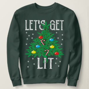 Lets Get Baked Cookie Weed Xmas Ugly Christmas Swe Sweatshirt