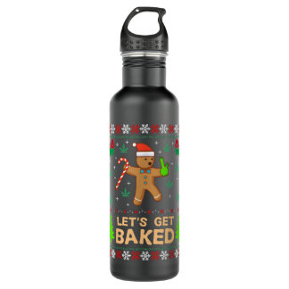 Lets Get Baked Cookie Weed Xmas Ugly Christmas ter 710 Ml Water Bottle