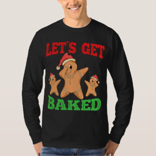 Let's Get Baked Funny Christmas Dabbing Gingerbrea T-Shirt
