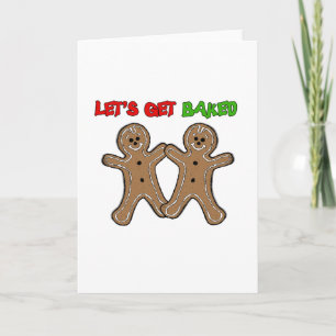 LET'S GET BAKED -.png Holiday Card