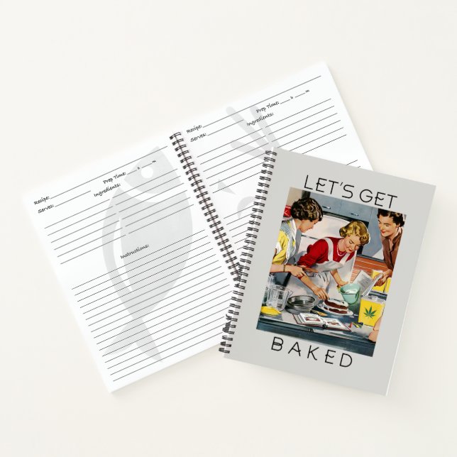 LETS GET BAKED Pot Pun Changeable Grey Background Notebook (Inside)