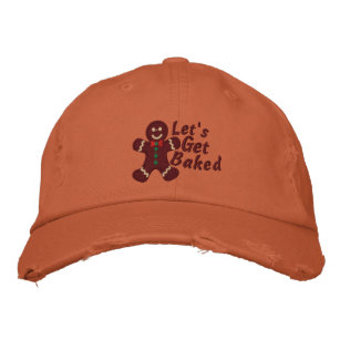 Let's get Baked says Gingerbread Man embroidery Embroidered Hat