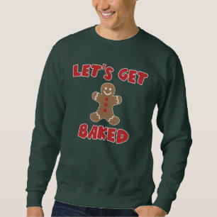Let's Get Baked Shirts