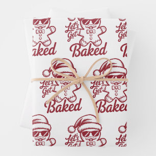 Let's Get Baked Snarky Christmas Sarcastic Funny Wrapping Paper Sheet