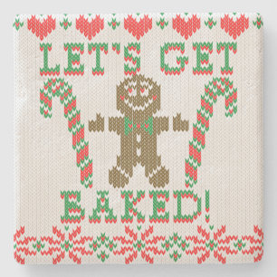 Let's Get Baked The Gingerbread Man Says Stone Coaster