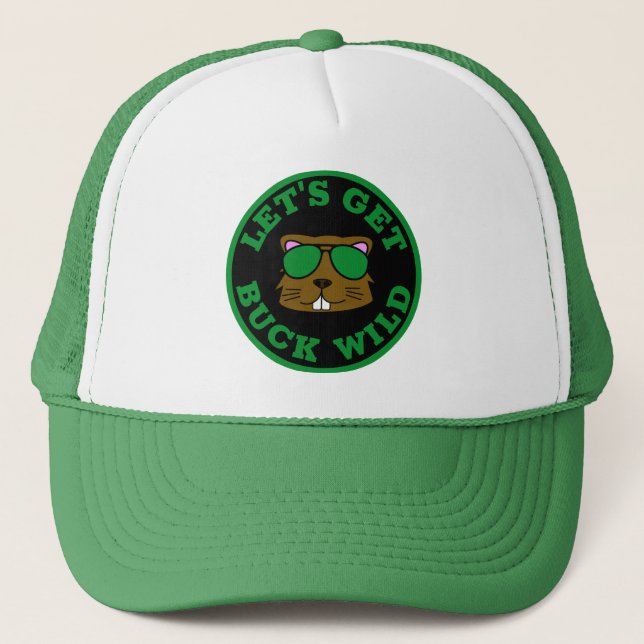 Let's Get Buck Wild Trucker Hat (Front)