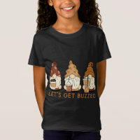 Let's Get Buzzed Cute Gnomes Funny Coffee Saying