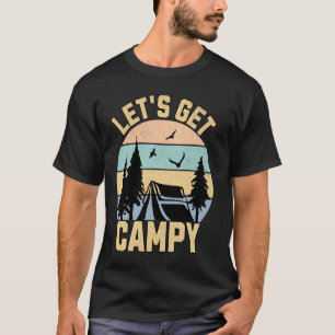 Let's Get Campy Vintage Camping For Men Women Kids T-Shirt