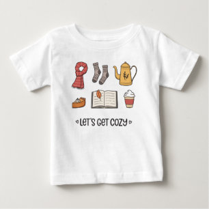 Let's Get Cosy Baby T-Shirt