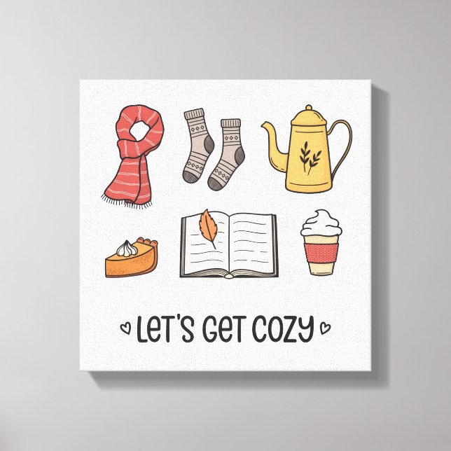 Let's Get Cosy Canvas Print (Front)