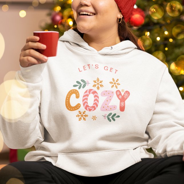 Let's Get Cosy Winter Holiday Christmas Hoodie (Creator Uploaded)