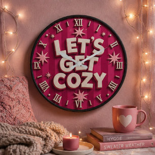 Let's Get Cozy Retro Cozy Home Typography Large Clock