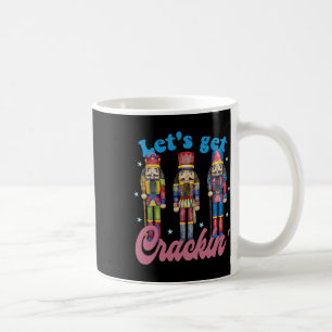 Lets Get Cracking Three Nutcrackers Vintage Christ Coffee Mug