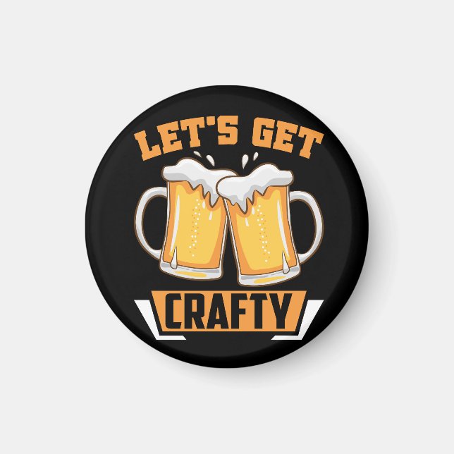 let's get crafty beer magnet (Front)