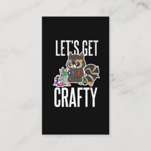 Let's Get Crafty Funny Crafting Gift for Crafts Business Card
