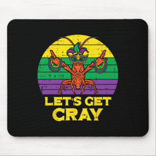 Lets Get Cray Crawfish Funny Mardi Gras Women Men  Mouse Mat