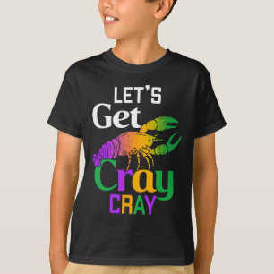 Let's Get Cray Cray Crawfish Costume Boys Men Mard T-Shirt