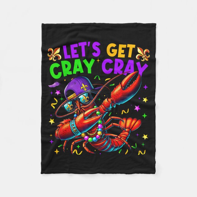 Let's Get Cray Cray Mardi Gras Dabbing Crawfish Bo Fleece Blanket (Front)