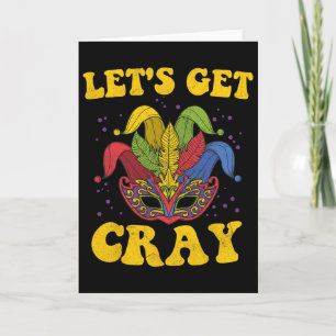 Let's Get Cray Mardi Gras Card