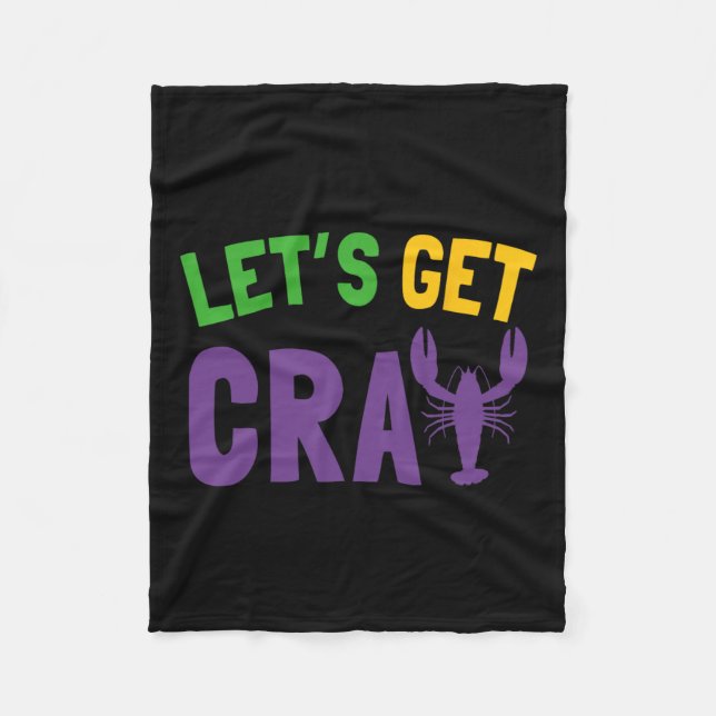 Let's Get Cray Mardi Gras  Fleece Blanket (Front)