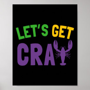 Let's Get Cray Mardi Gras  Poster