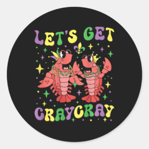 Lets Get Craycray Crayfish Mardi Gras Crawfish Men Classic Round Sticker