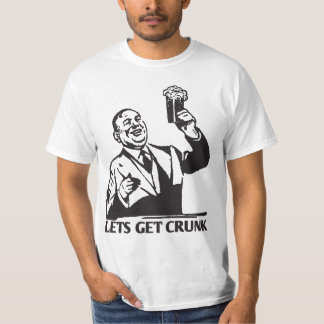 Lets get crunk t-shirt