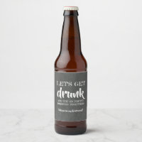 Let's Get Drunk - Funny Bridesmaid Proposal