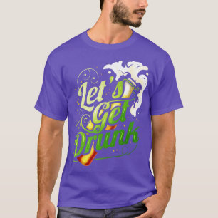 Lets Get Drunk With Beer On St Patricks Day T-Shirt