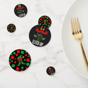 Let's Get Elfed Up Confetti