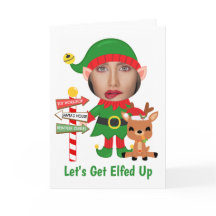 Lets Get Elfed Up Humour Photo Christmas