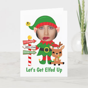 Lets Get Elfed Up Humour Photo Christmas Holiday Card