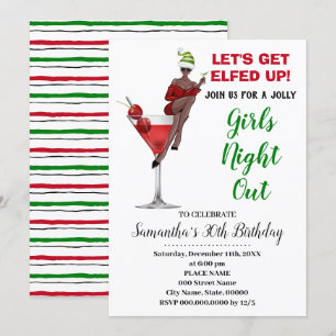 Lets Get Elfed Up Xmas Girls night out Birthday Invitation