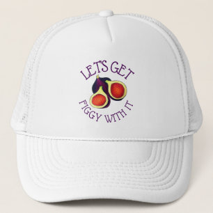 Let's Get Figgy With It Funny Figs Vegetarian Trucker Hat