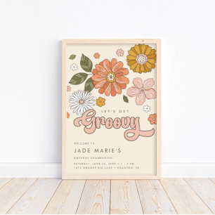 Let's Get Groovy Vintage Floral Girls Birthday Poster