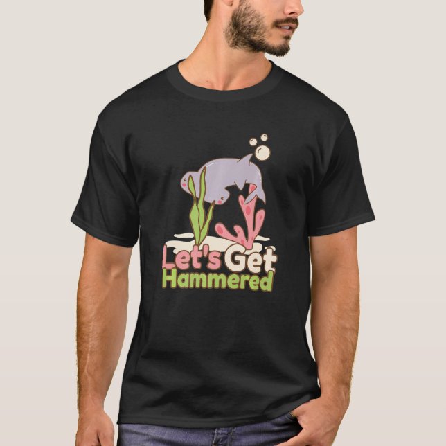 Let's Get Hammered Hammerhead Shark  Drinking  2 T-Shirt (Front)
